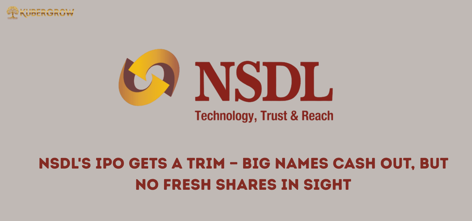 NSDL's IPO Gets a Trim — Big Names Cash Out, But No Fresh Shares in Sight