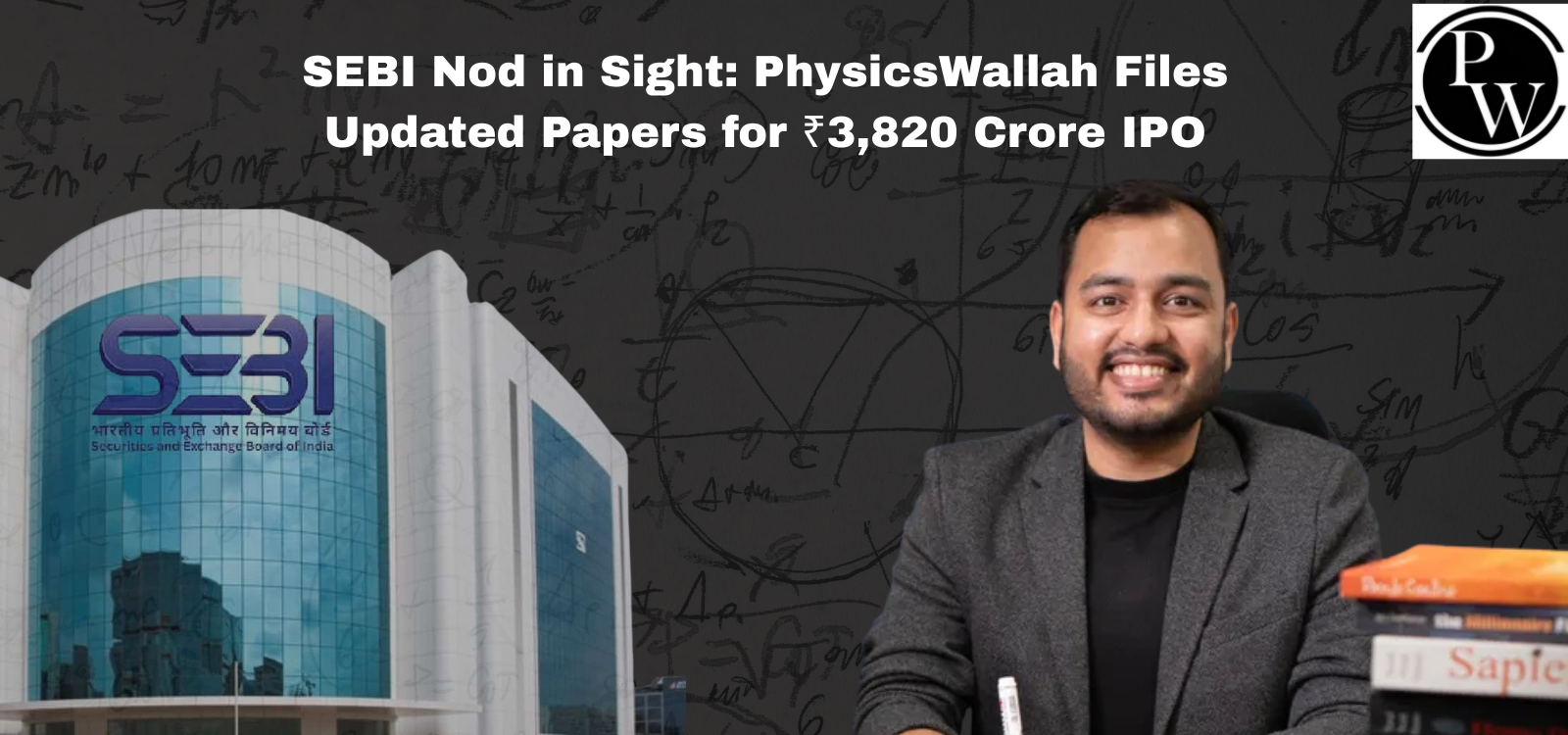SEBI Nod in Sight: PhysicsWallah Files Updated Papers for ₹3,820 Crore IPO