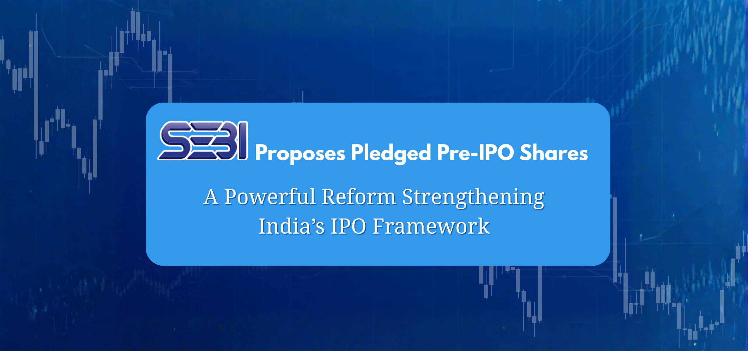 SEBI proposes pledged pre-IPO shares